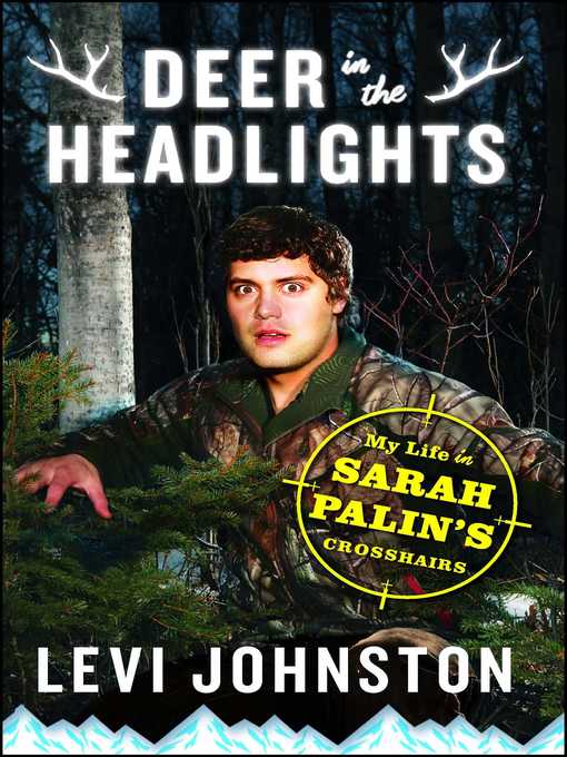 Upplýsingar um Deer in the Headlights eftir Levi Johnston - Biðlisti